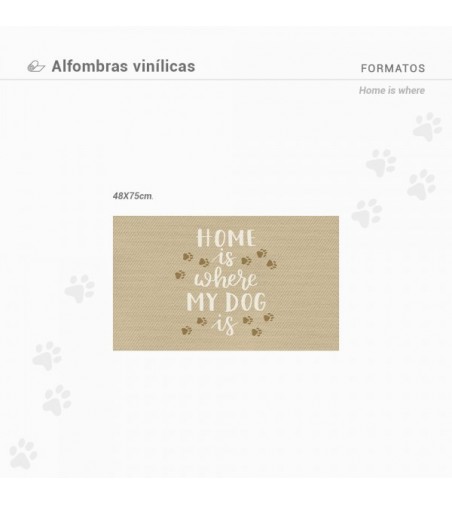 Alfombra Vinílica Home is Where My Dog is
